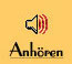 Anh&ouml;ren!